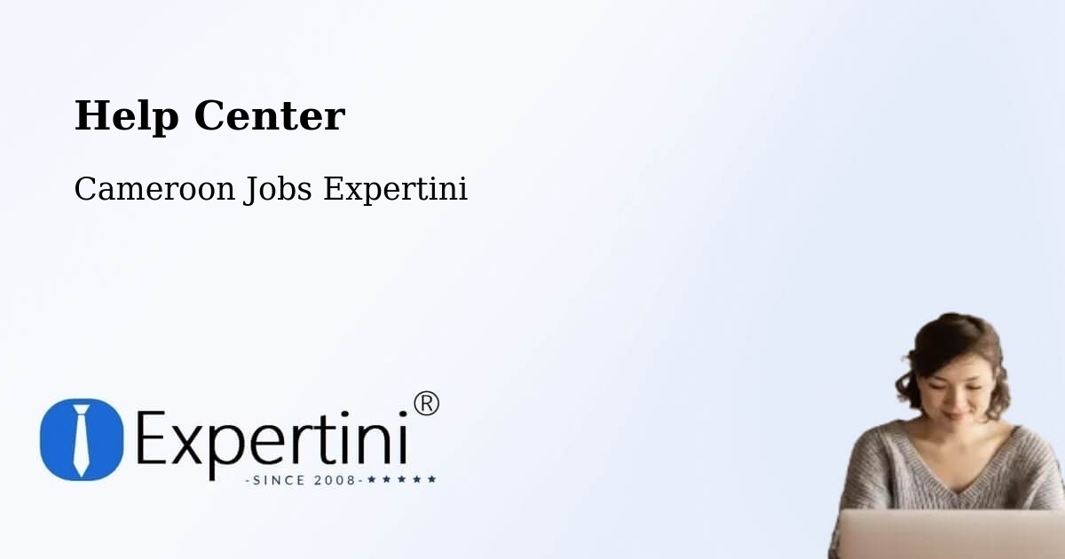 Help Center – Saa - Cameroon Jobs Expertini