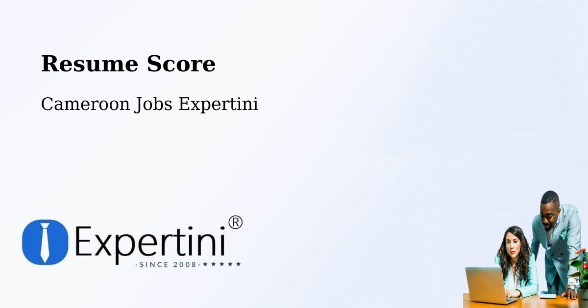 Resume Score & Job Description Match Tool – Saa - Cameroon Jobs Expertini